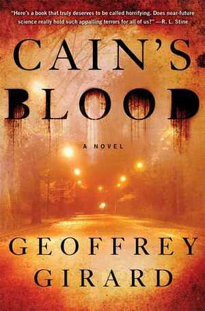 Cain's Blood by Geoffrey Girard