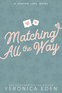 Matching All the Way by Veronica Eden