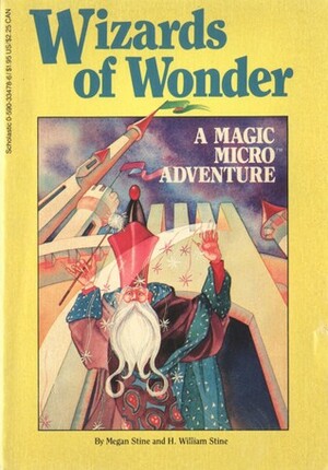 Wizards of Wonder by Megan Stine, Henry William Stine