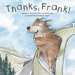 Thanks, Frank! by Bromley Switzer, Virve Aljas-Switzer