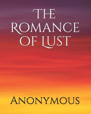 The Romance of Lust by 