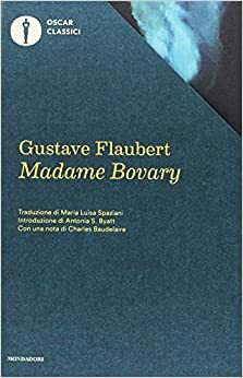 Madame Bovary by Charles Baudelaire, A.S. Byatt, Gustave Flaubert