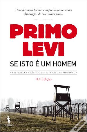 Se Isto é um Homem by Primo Levi