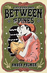 Between the Pines by Amber Palmer
