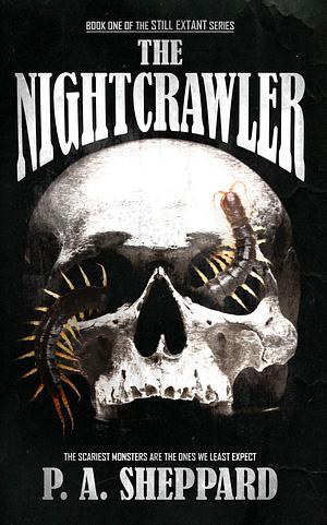 The Nightcrawler by P.A. Sheppard