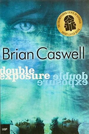 Double Exposure by Brian Caswell