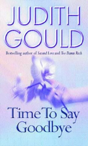 Time To Say Goodbye by Judith Gould