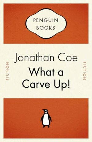 What A Carve Up! by Jonathan Coe