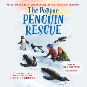 The Popper Penguin Rescue by Eliot Schrefer