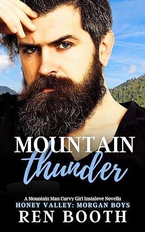 Mountain Thunder: The Morgan Boys by Ren Booth, Ren Booth