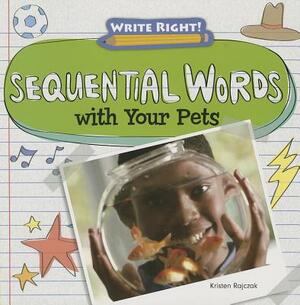 Sequential Words with Your Pets by Kristen Rajczak