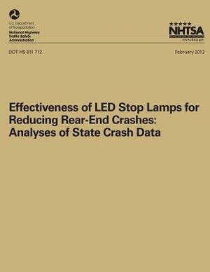 Effectiveness of LED Stop Lamps for Reducing Rear-End Crashes: Analyses of State Crash Data by N. K. Greenwell, National Highway Traffic Safety Administ