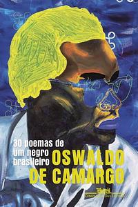 30 poemas de um negro brasileiro by Oswaldo de Camargo