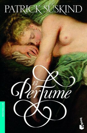 El perfume by Patrick Süskind