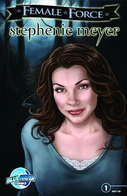 Female Force Bestsellers: Stephenie Meyer by Ryan Burton, Matt Flyer, Adam Gragg, Vinnie Tartamella