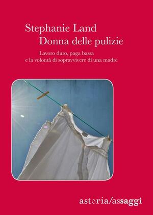 Donna delle pulizie by Stephanie Land