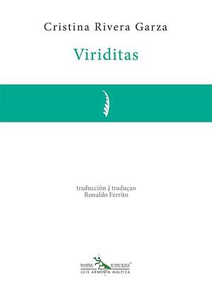 Viriditas by Cristina Rivera Garza