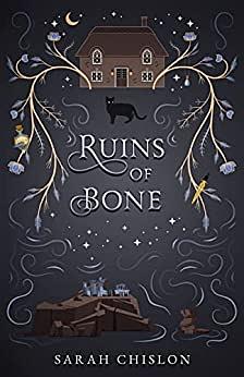 Ruins of Bone by Sarah Chislon