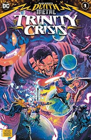 Dark Nights: Death Metal: Trinity Crisis #1 by Scott Snyder, Francis Manapul
