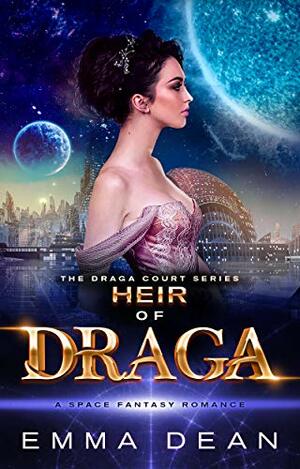 Heir of Draga by Emma Dean