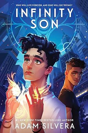 Infinity Son by Adam Silvera