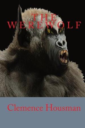 The Were-wolf by Clemence Housman