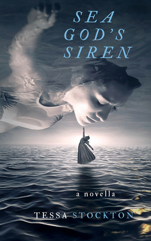 Sea God's Siren by Tessa Stockton