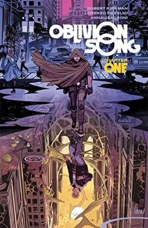 Oblivion Song, Vol. 1 by Lorenzo De Felici, Annalisa Leoni, Robert Kirkman