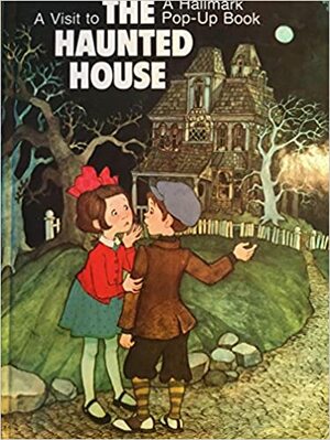 A Visit to the Haunted House by Dean Walley