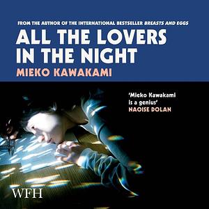 All the Lovers in the Night by Mieko Kawakami