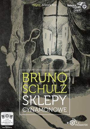 Sklepy cynamonowe by Bruno Schulz
