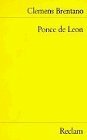 Ponce de Leon: ein Lustspiel by Siegfried Sudhof, Clemens Brentano