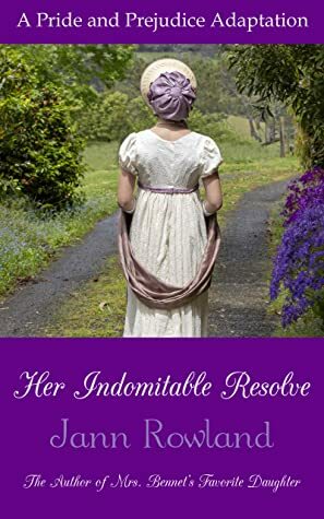 Her Indomitable Resolve by Jann Rowland