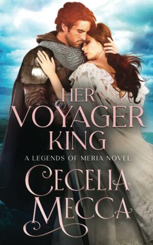 Her Voyager King by Cecelia Mecca