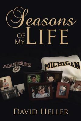 Seasons of My Life by David Heller