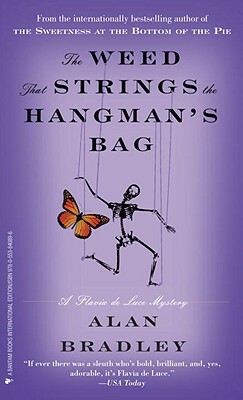 The Weed That Strings the Hangman's Bag by Alan Bradley