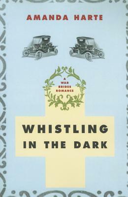 Whistling in the Dark by Amanda Harte