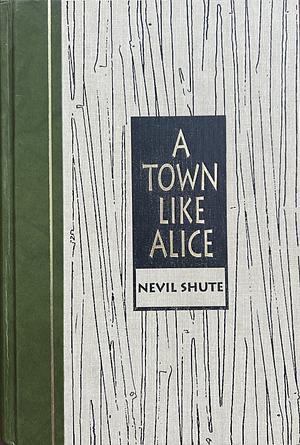 A Town Like Alice by Nevil Shute