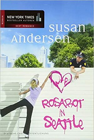 Rosarot in Seattle by Susan Andersen, Tess Martin