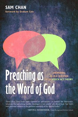 Preaching as the Word of God by Sam Chan