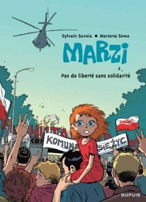 Marzi, Tome 5 : Pas de liberté sans solidarité by Marzena Sowa