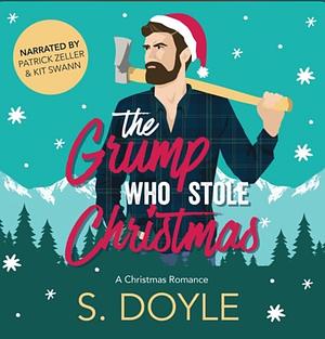 The Grump Who Stole Christmas by S. Doyle