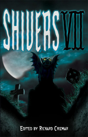 Shivers VII by Richard Chizmar