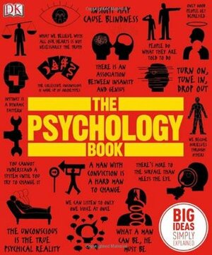 The Psychology Book by Marcus Weeks, Merrin Lazyan, Voula Grand, Nigel C. Benson, Joannah Ginsburg, Catherine Collin