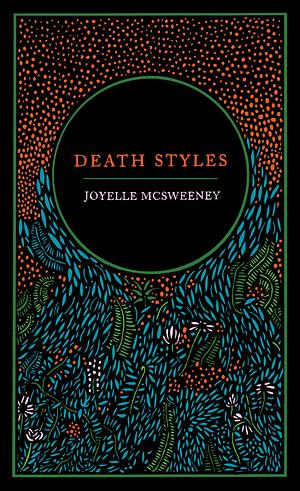 Death Styles by Joyelle McSweeney