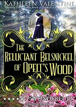 The Reluctant Belsnickel of Opelt's Wood by Kathleen Valentine