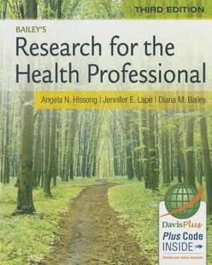 Bailey's Research for the Health Professional by Diana M. Bailey, Angela N. Hissong, Jennifer E. Lape