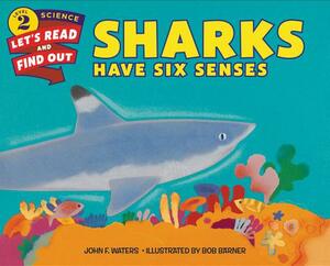 Sharks Have Six Senses by John F. Waters