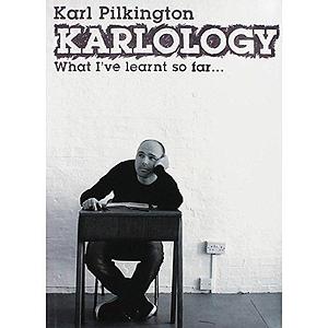 Karlology - What I Have Learnt So Far by Karl Pilkington, Karl Pilkington
