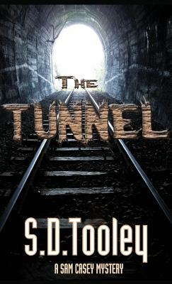 The Tunnel by S. D. Tooley